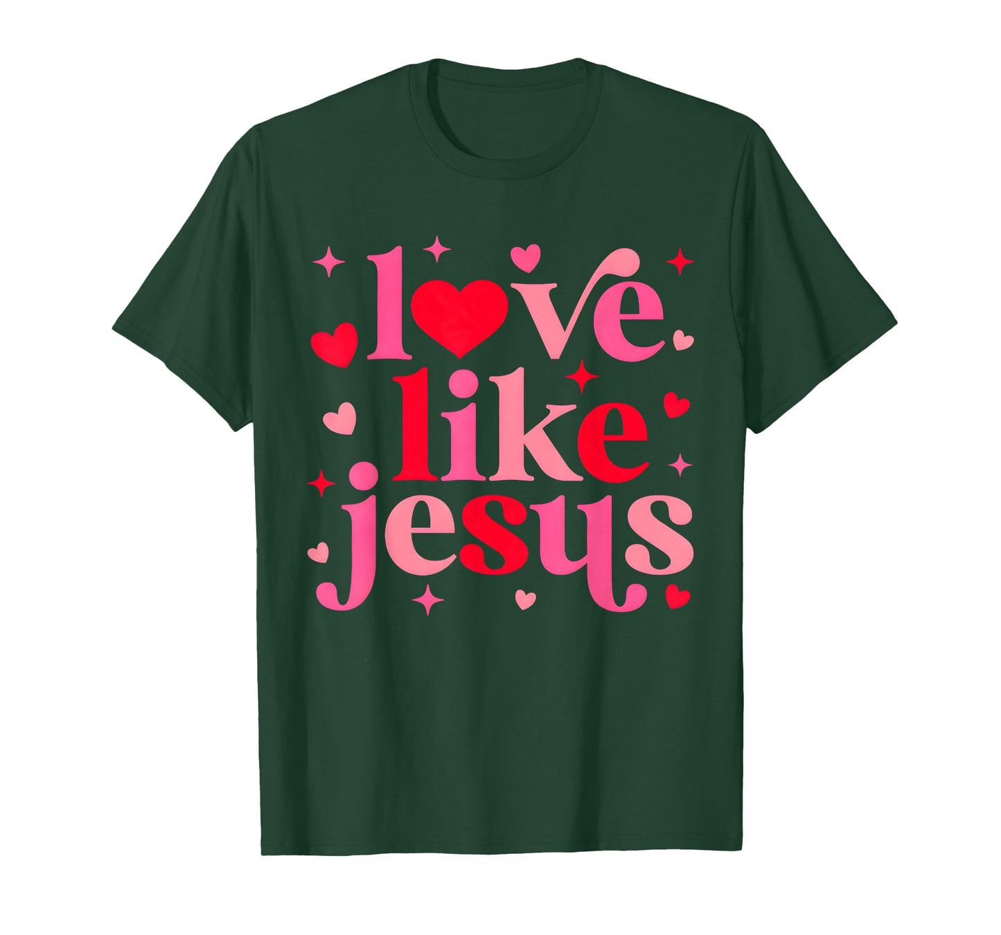 Love Like Christian Jesus Valentine Religious Girl Women Tee T-Shirt