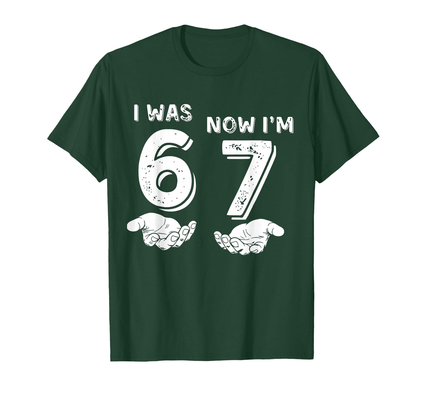 I was 6 Now I'm 7 Six Seven Meme with Hands 7th Birthday T-Shirt
