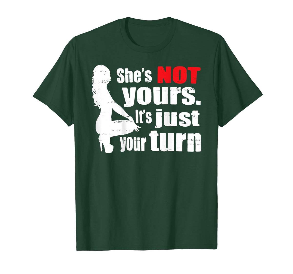 Retro Funny She is Not Yours It is Just Your Turn (ON Back) T-Shirt