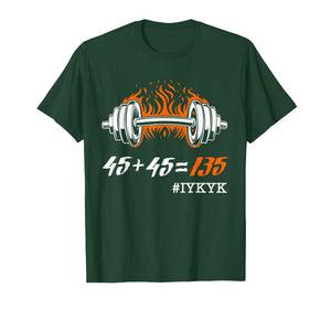 45+45=135, Funny Weight Lifting Fitness Squat Bench Gym Math T-Shirt