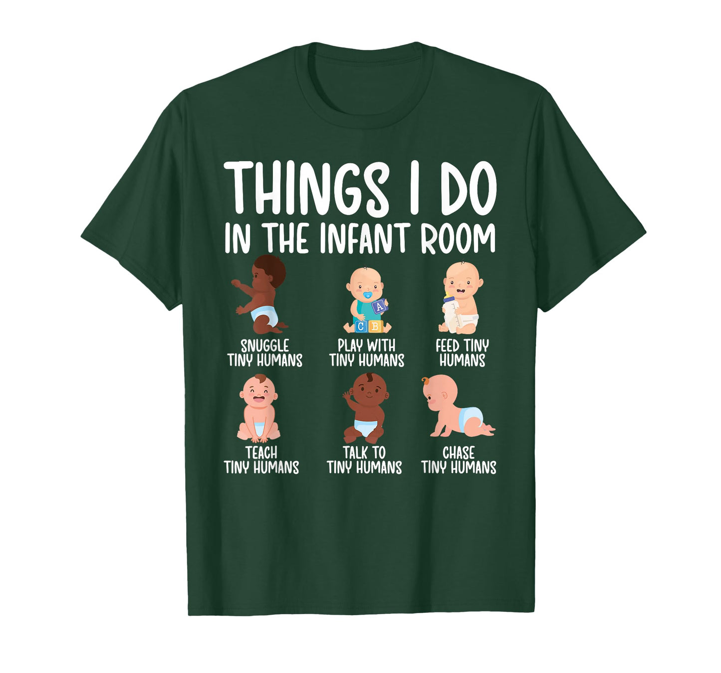 Things I Do Infant Teacher Infant Teaching T-Shirt