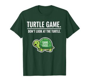 Funny Animal Joke Sea Turtle Game Don’t Look at The Turtle T-Shirt