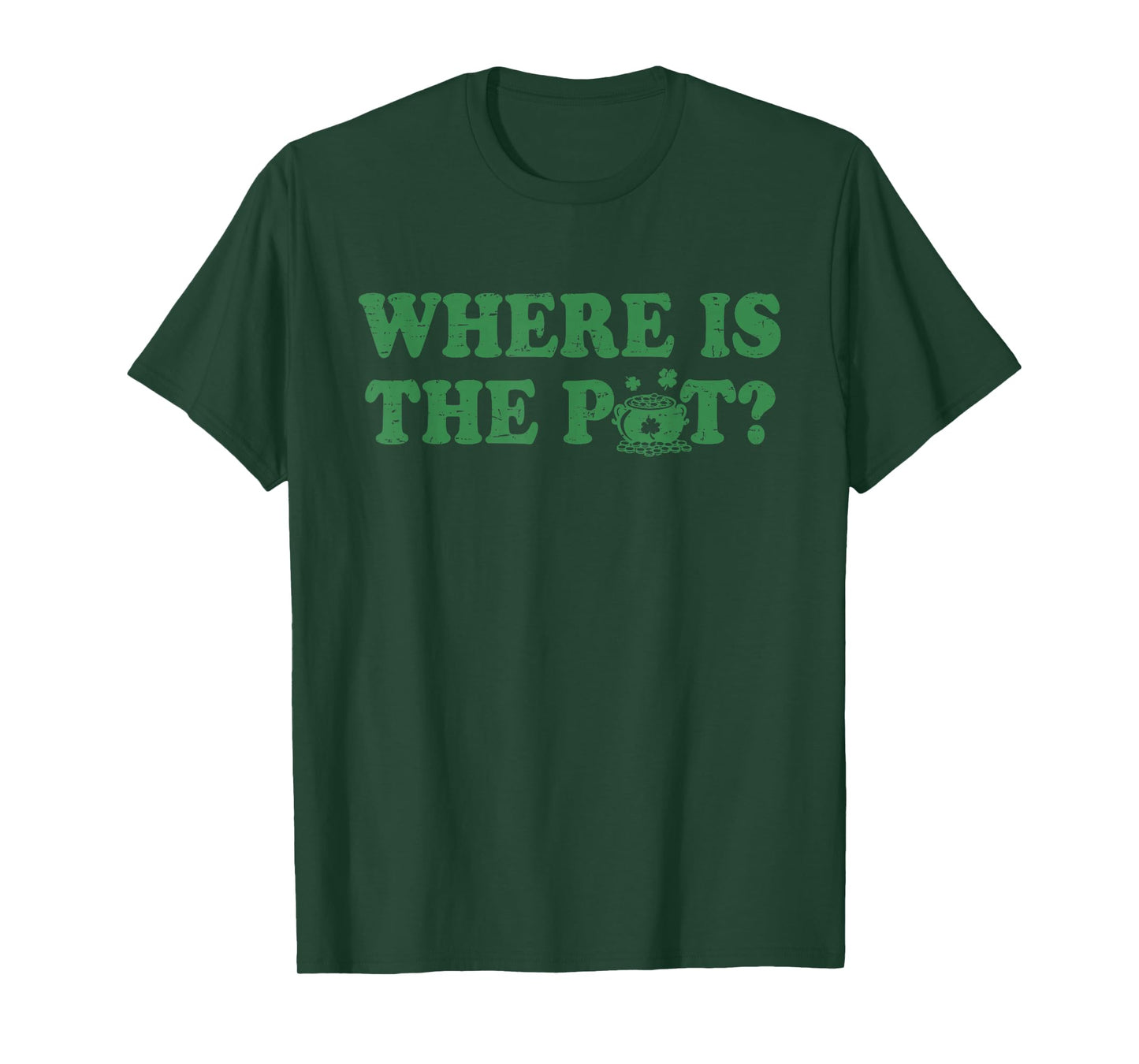 Retro St Patricks Day Where is The Pot Funny Shamrock T-Shirt