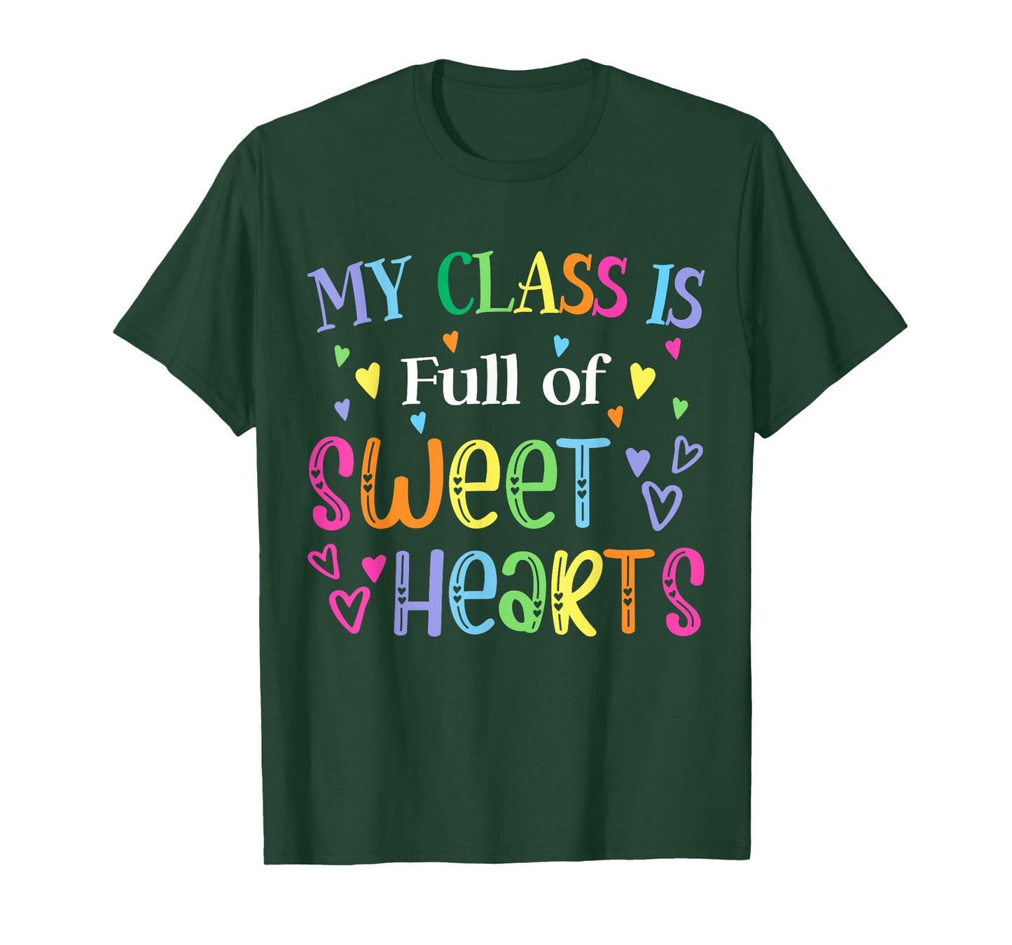 Teacher Valentines Day My Class is Full of Sweethearts Cute T-Shirt