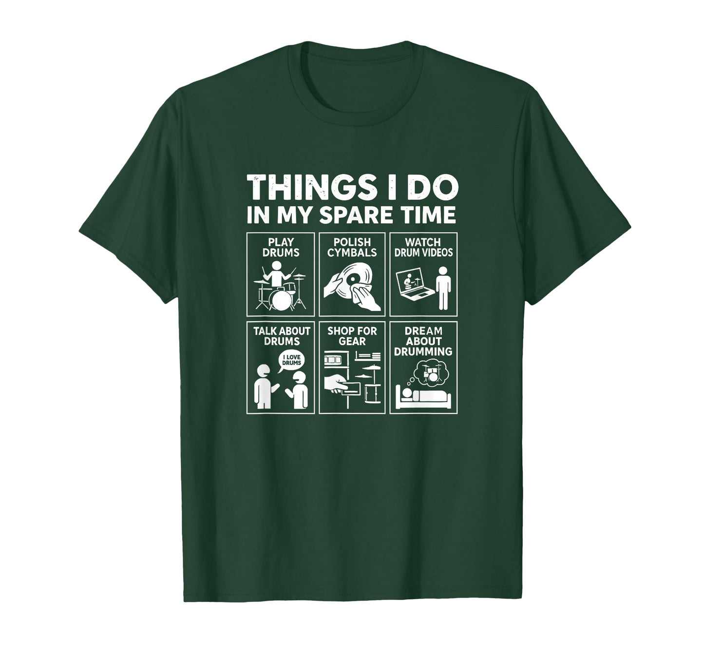 Funny Drummer Dad Music Lover Design Things I Do Spare Time T-Shirt