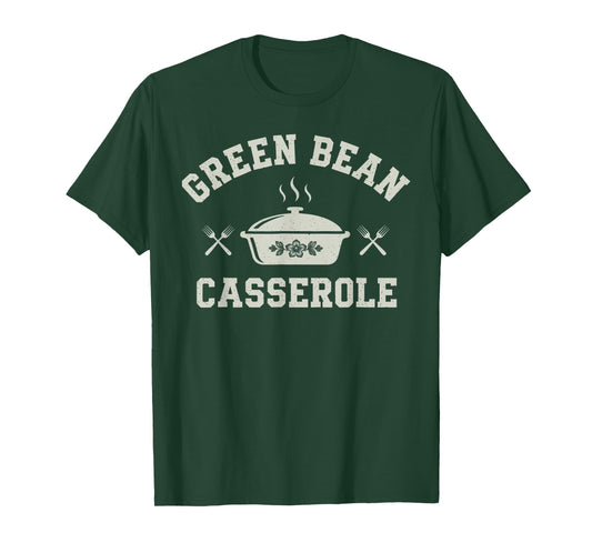 Green Bean Casserole Thanksgiving Cooking Funny T-Shirt