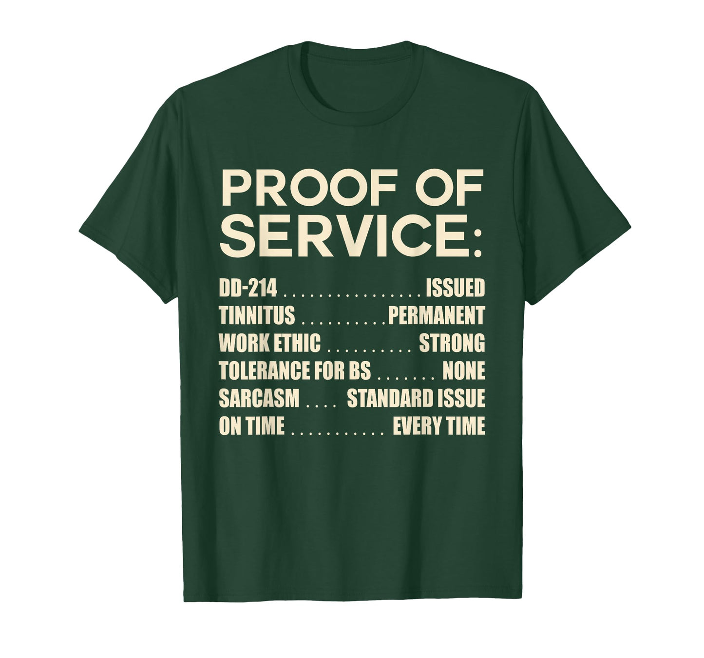 Proof of Service DD-214 Tinnitus Strong Work, Ethic Military T-Shirt