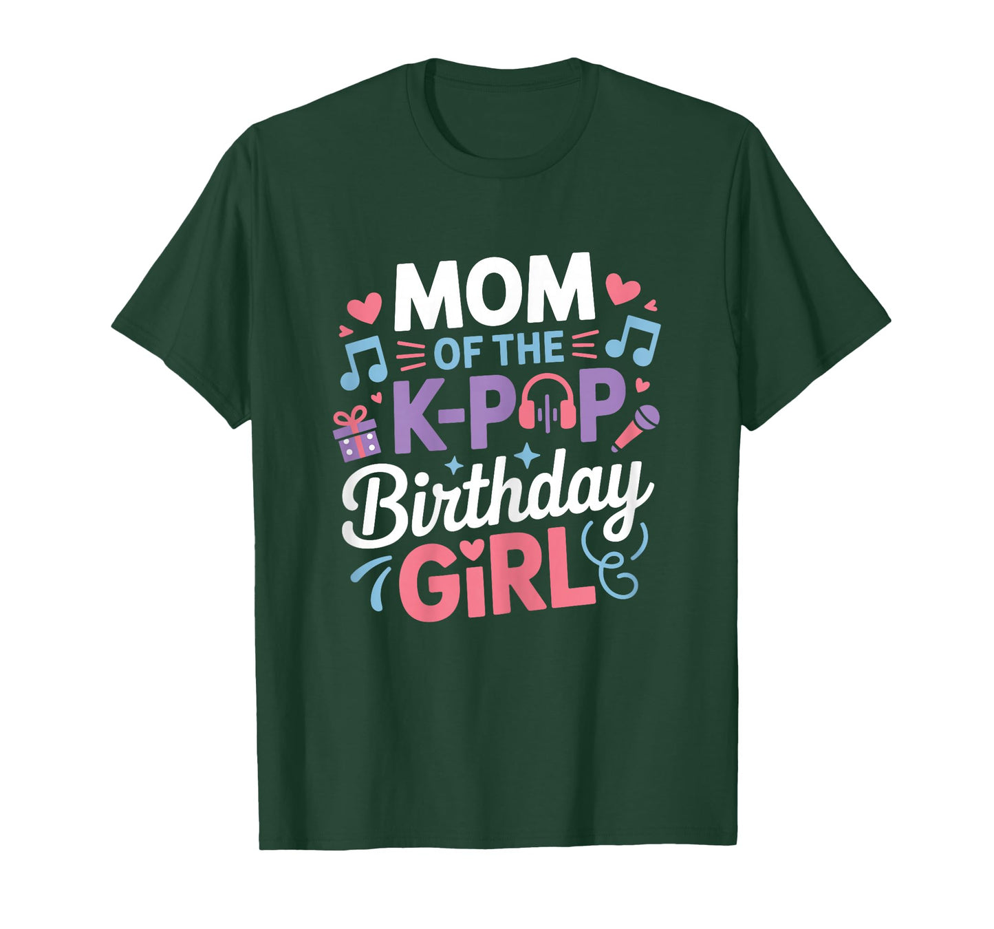 Mom of The K-Pop Birthday Girl Kpop Korean Music Fan Party T-Shirt