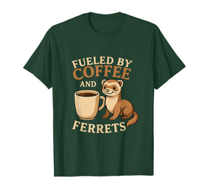 Fueled by Coffee and Ferrets Funny Caffeine Animal Lover T-Shirt