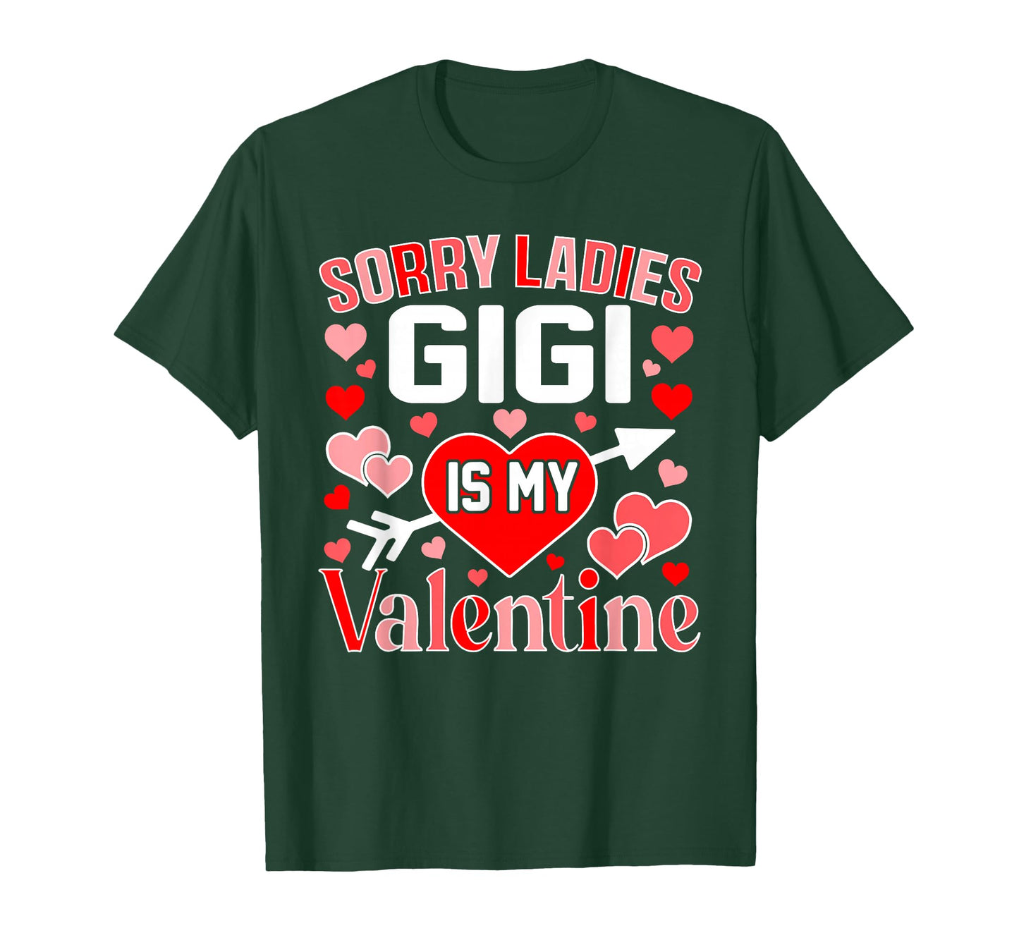 Sorry Ladies Gigi is My Valentine Cute Heart Valentine's Day T-Shirt