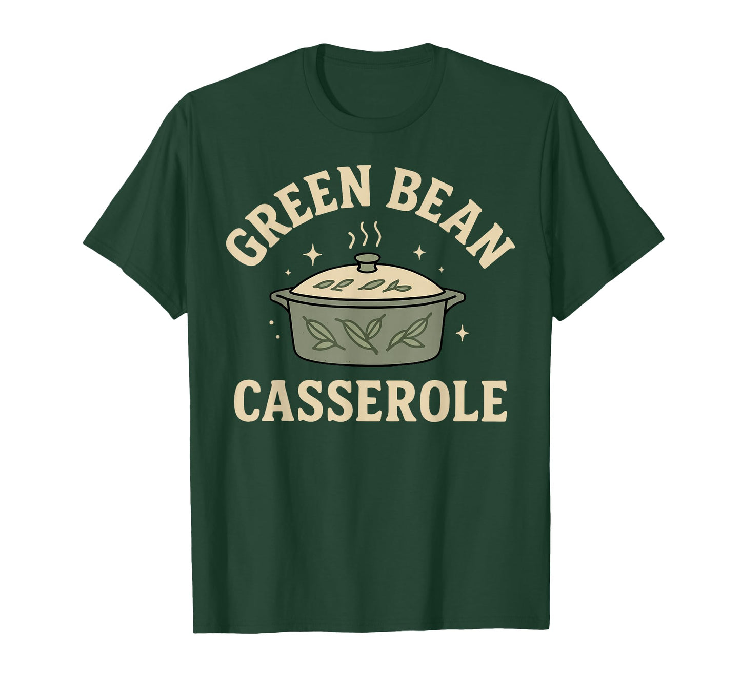 Green Bean Casserole Thanksgiving Cooking Funny T-Shirt