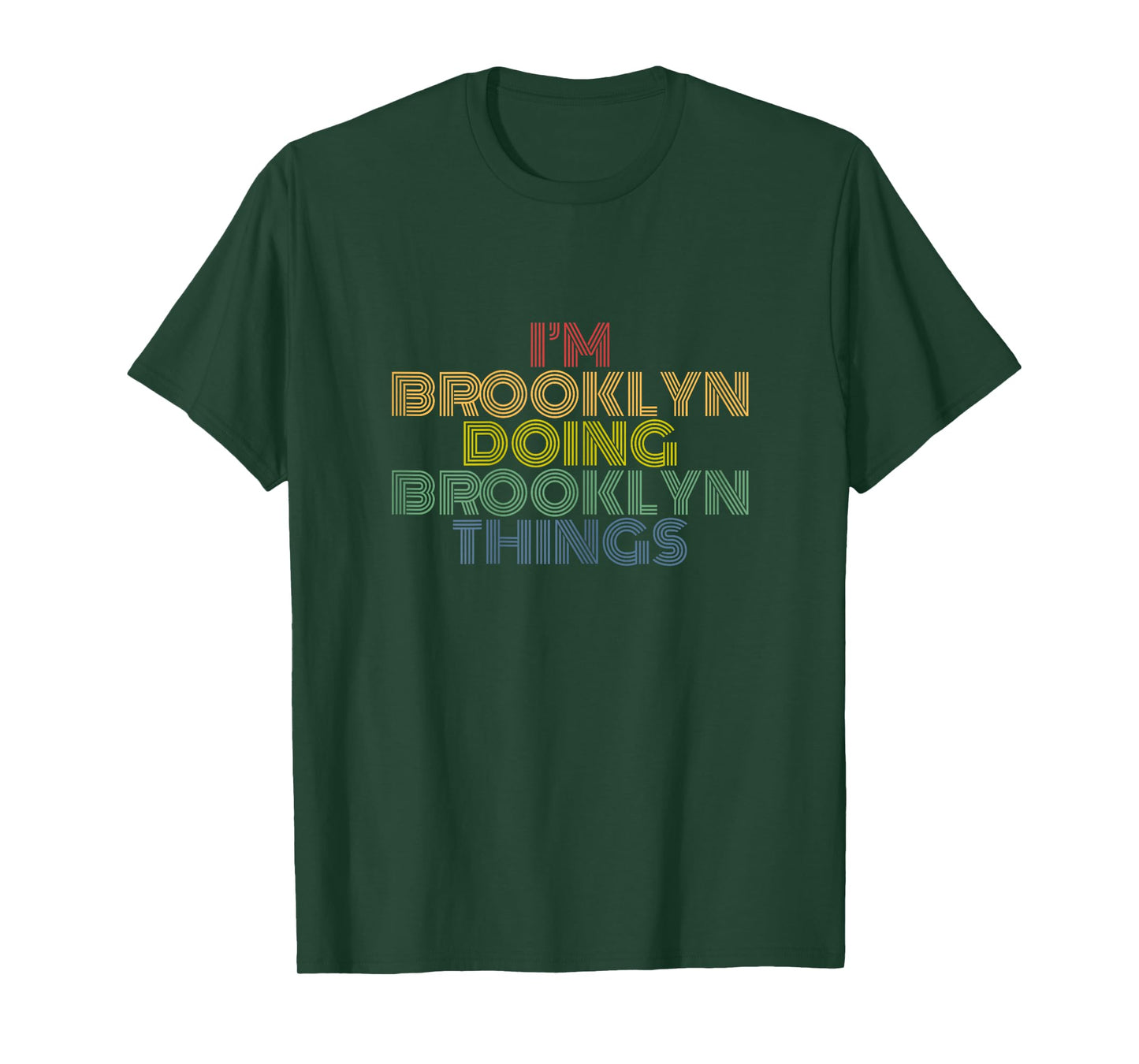 I'm Brooklyn Doing Brooklyn Things Personalized Name T-Shirt