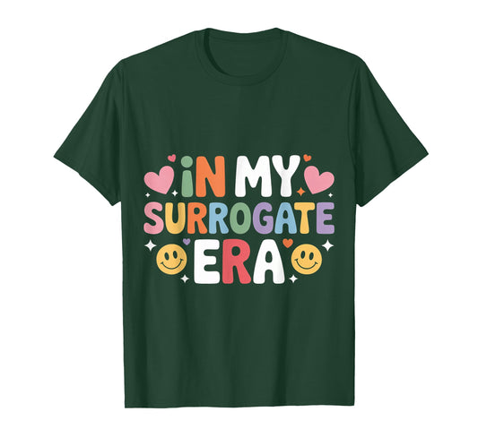 in My Surrogate Era Mother Proud Journey - T-Shirt