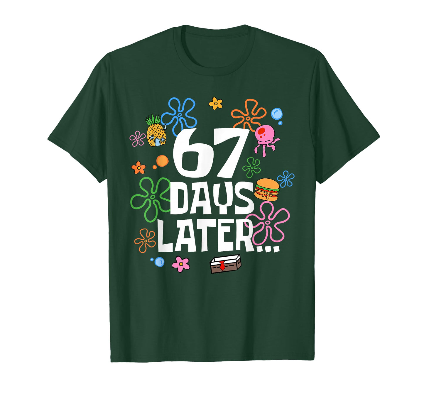 67 Days Later Funny Six Seven 6 7 Meme Teacher Teens Kids T-Shirt