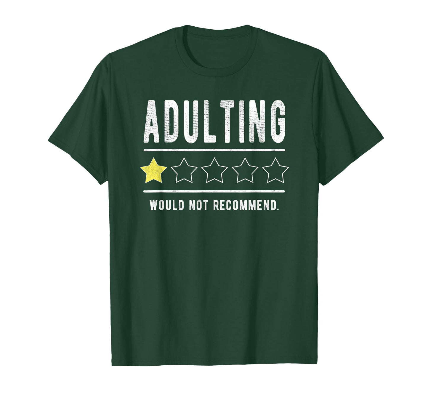 Adulting Would Not Recommend Funny Sayings One Star Adulting T-Shirt