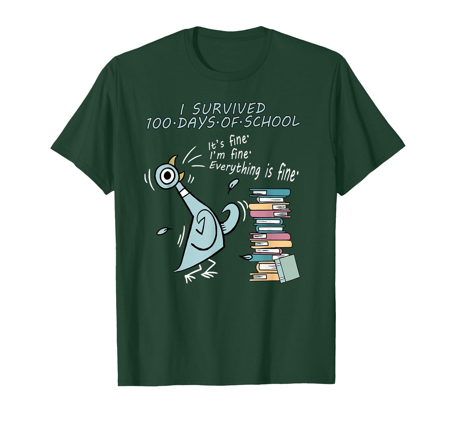 I Survived 100 Days of School I'm Fine Everything is Fine T-Shirt