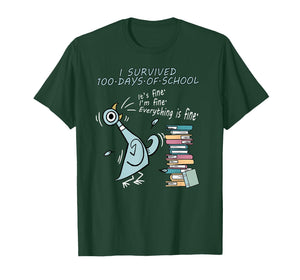 I Survived 100 Days of School I'm Fine Everything is Fine T-Shirt