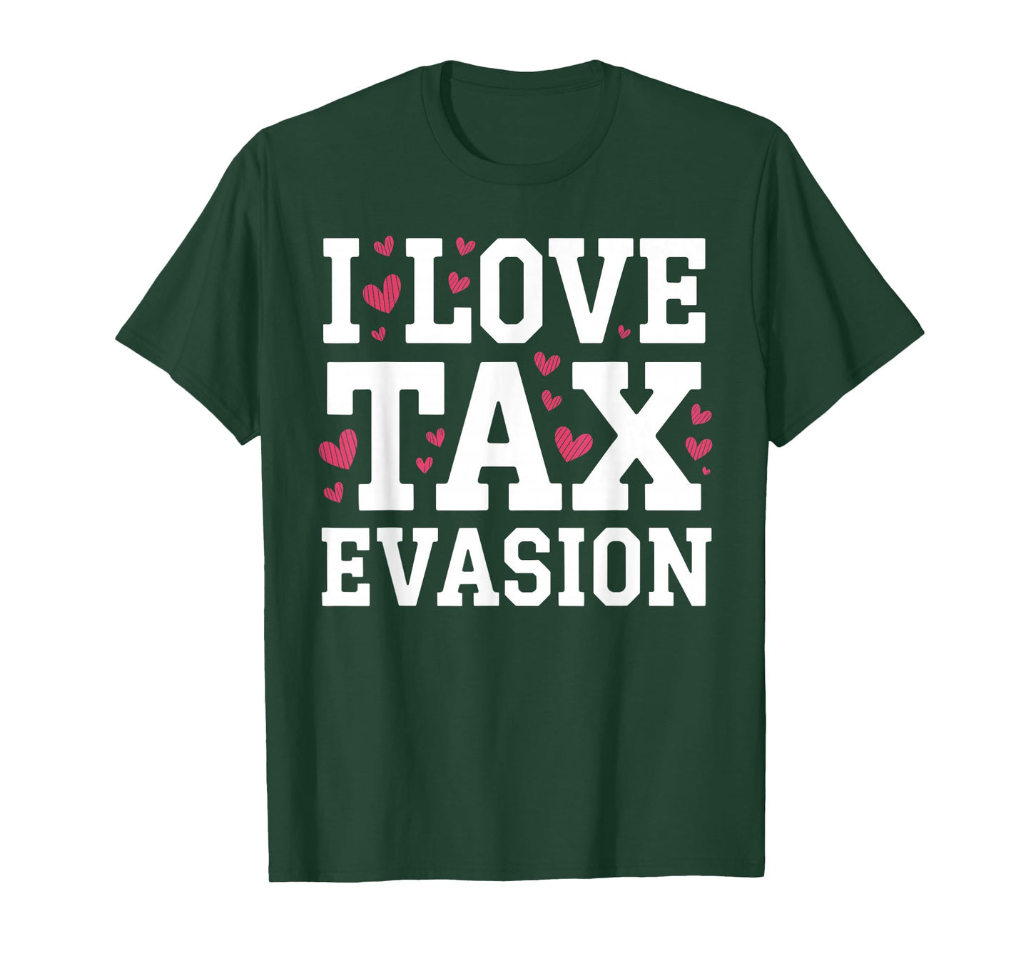 Best Tax Evasion Art for Men Women Taxation Theft Tax Fraud T-Shirt