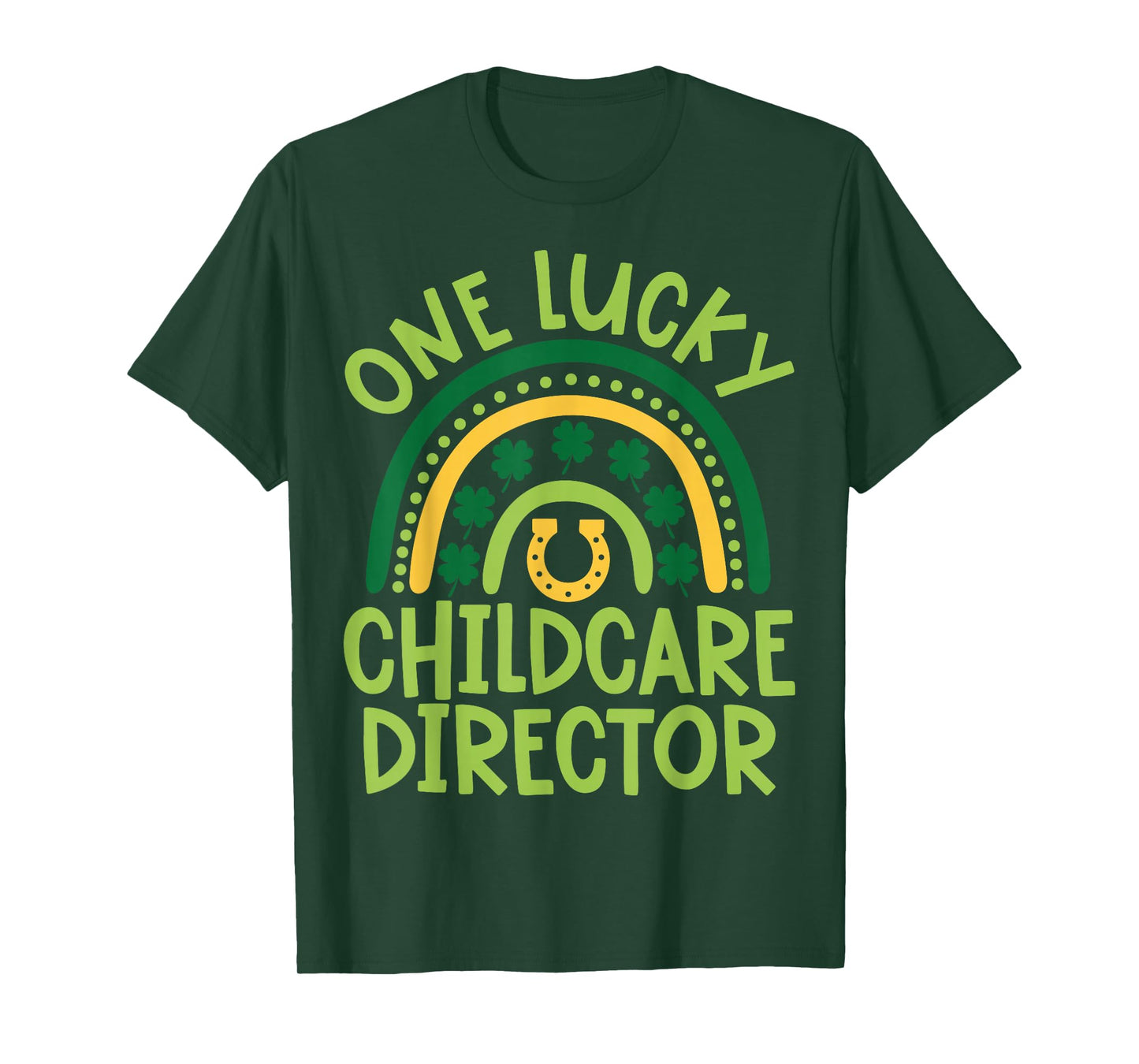 One Lucky Childcare Director - St Patricks Day T-Shirt
