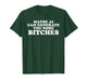 Maybe AI can Generate You Some Bitches T-Shirt
