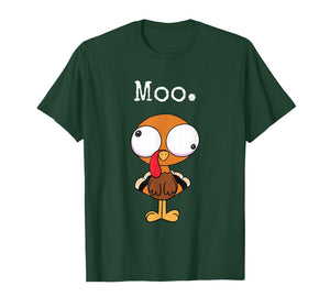 Funny Thanksgiving Moo Turkey Family Dinner Thankful Day T-Shirt