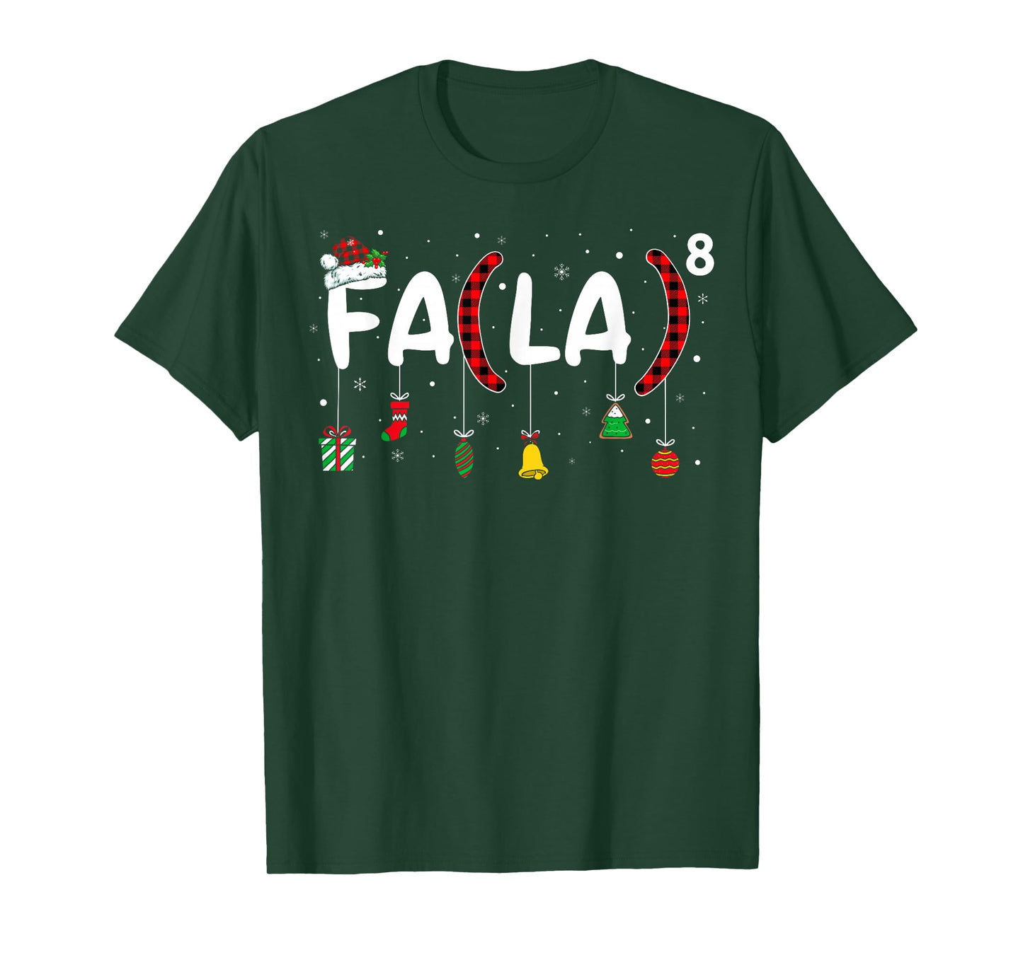 FA (LA) 8 Funny Christmas Santa FA La Math Teacher Student T-Shirt