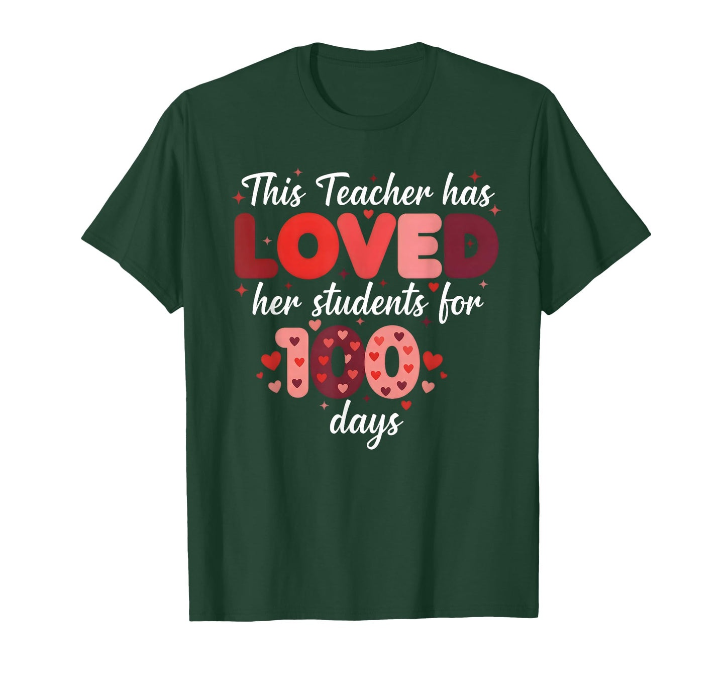 This Teacher Has Loved Her Students for 100 Days - Teachers T-Shirt