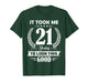 It Took Me 21 Years to Look This Good 21st Birthday T-Shirt