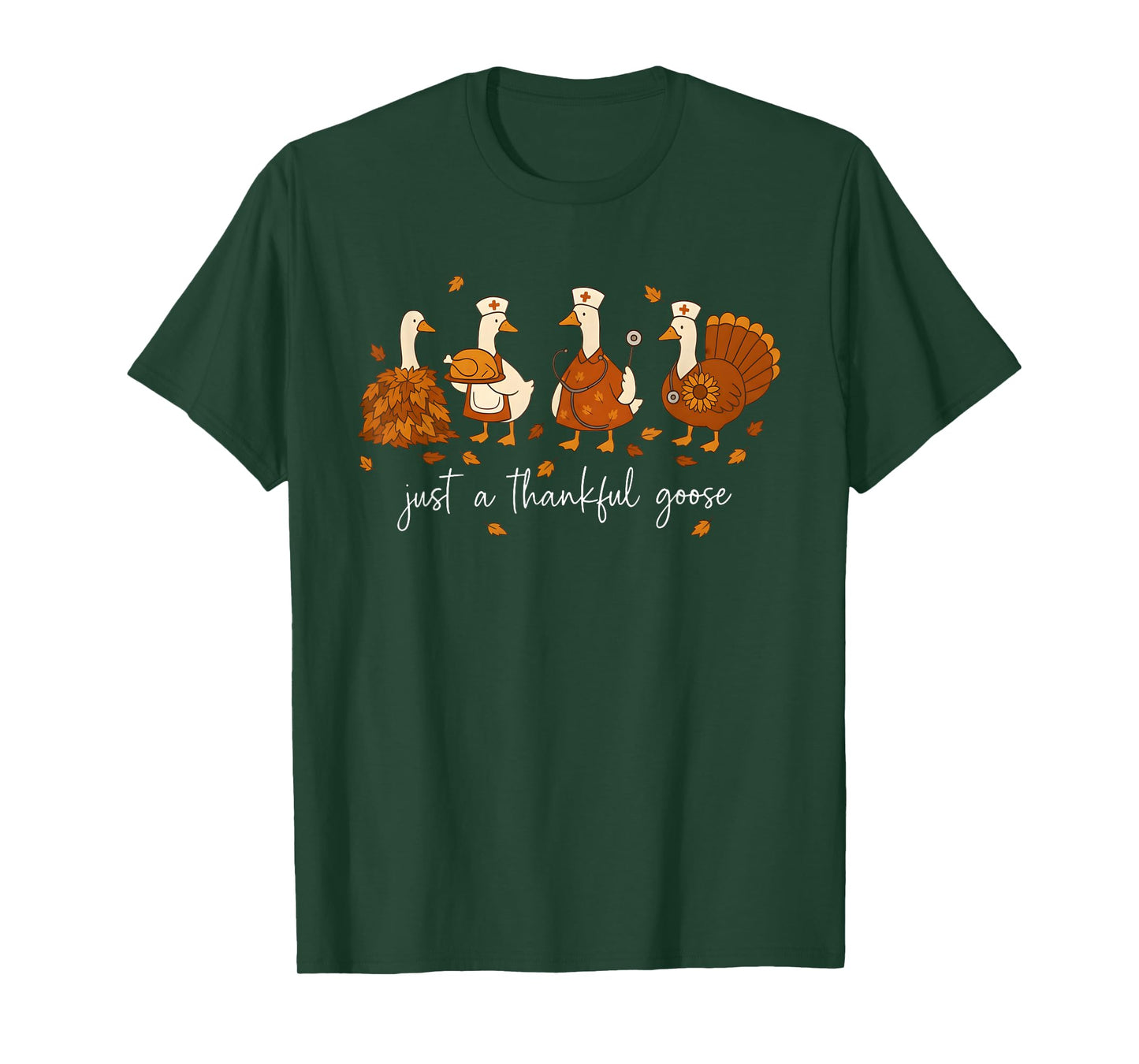 Just A Thankful Goose Nurse Funny Thanksgiving T-Shirt