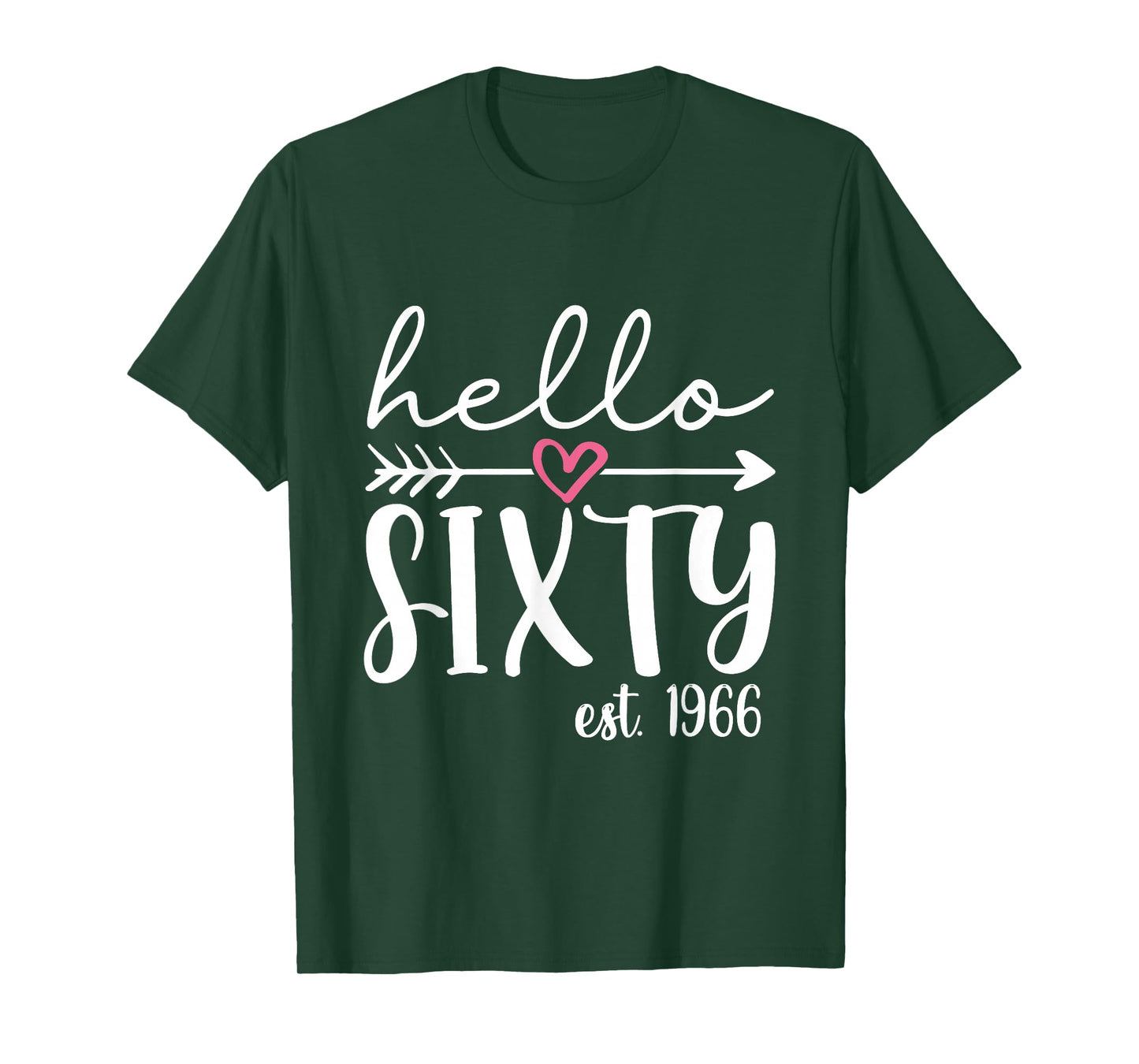 Hello Sixty Est. 1966 60th Birthday Hello 60 Men Women T-Shirt