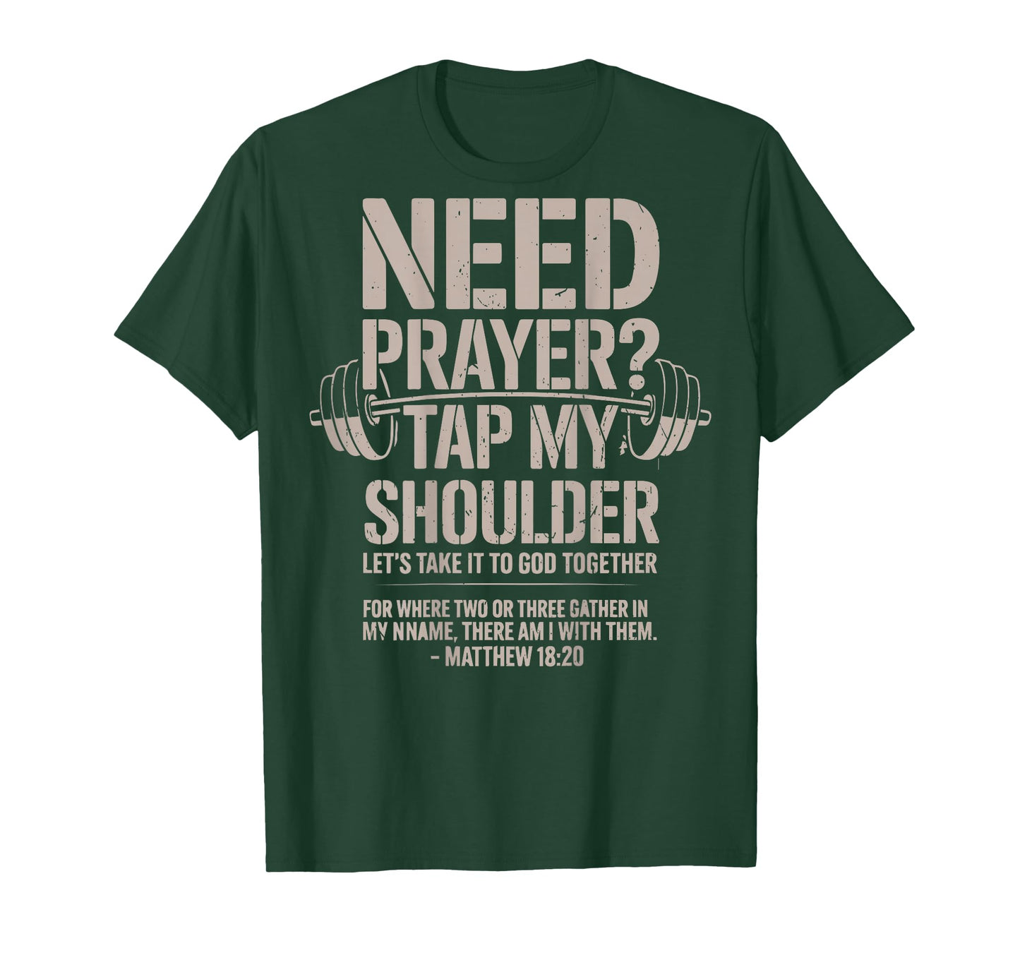 Need Prayer Tap My Shoulder Men's Christian Workout Lord Gym T-Shirt