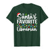 Santa's Favorite Librarian Funny Christmas Family Matching T-Shirt