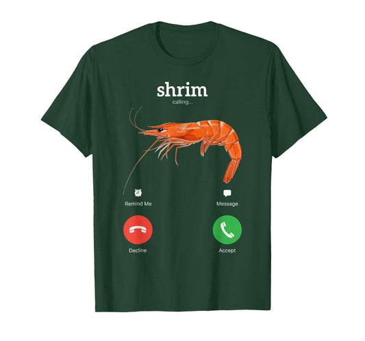Shrim is Calling Funny Meme Misspelled Shrimp Meme T-Shirt