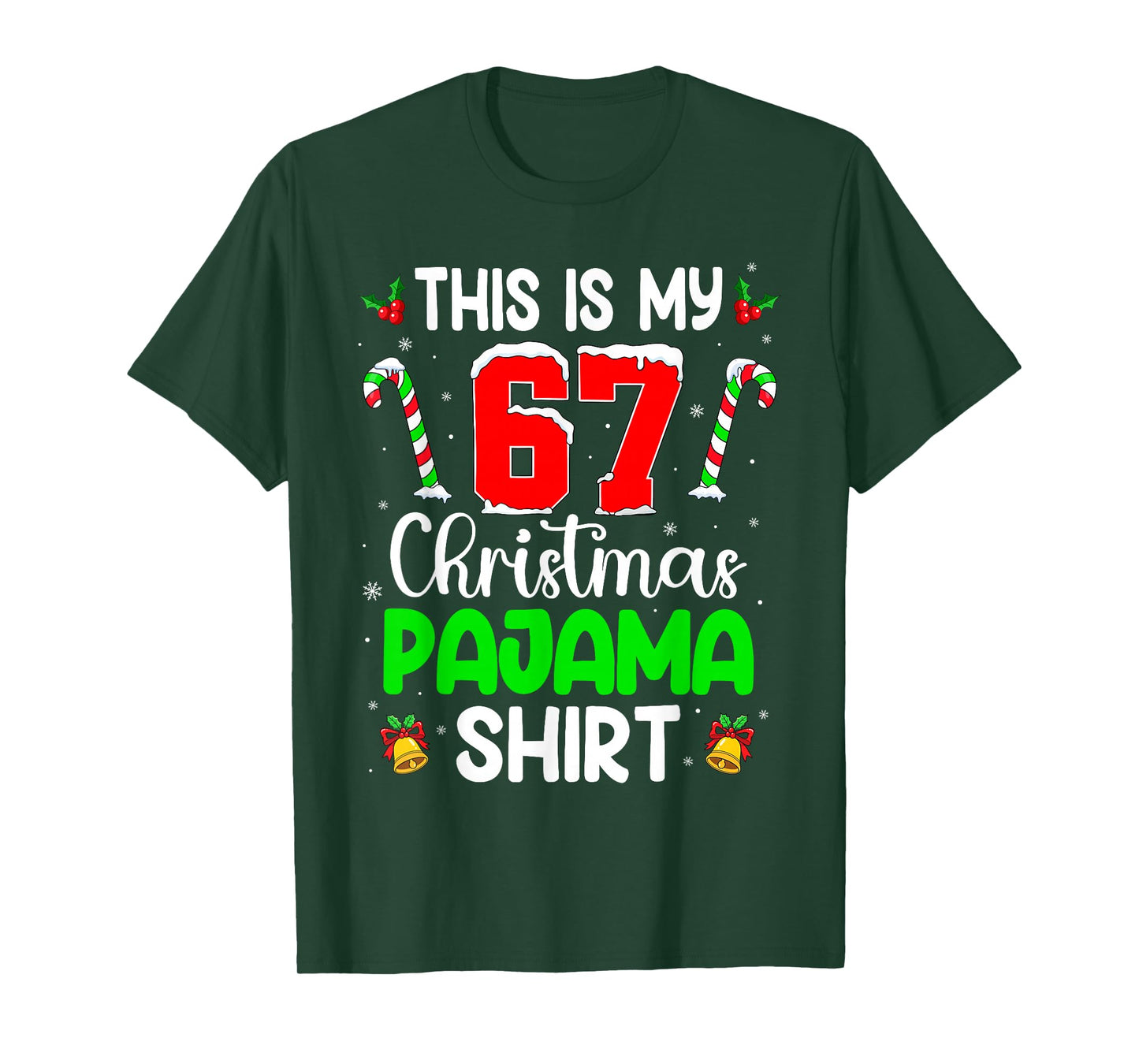 This is My 67 Christmas Pajama Shirt for Men Women Teen Xmas T-Shirt