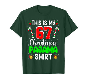 This is My 67 Christmas Pajama Shirt for Men Women Teen Xmas T-Shirt