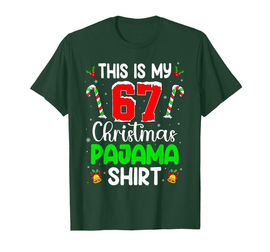 This is My 67 Christmas Pajama Shirt for Men Women Teen Xmas T-Shirt