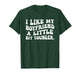 I Like My Boyfriend A Little Bit Younger Funny Girlfriend T-Shirt