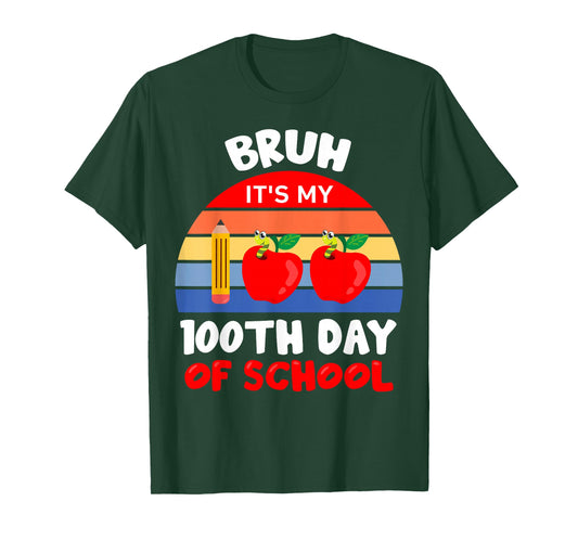 Bruh It's My 100th Day of School Happy 100 Days Smarter Kids T-Shirt