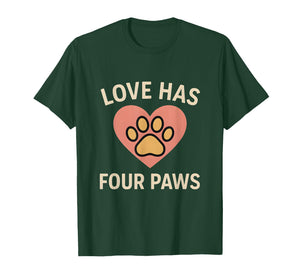 Love Has Four Paws Cute Dog Paw Heart Pet Lover T-Shirt