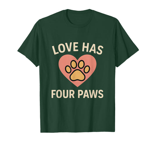 Love Has Four Paws Cute Dog Paw Heart Pet Lover T-Shirt