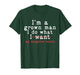 Funny Dad Father I'm A Grown Man I Do What My Daughter Wants T-Shirt