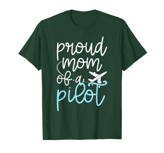 Pilot Mom of A Pilot Mother Proud Pilot Mama T-Shirt