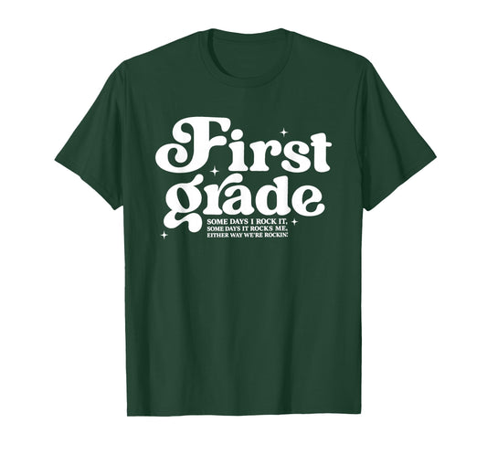 Some Days I Rock It First Grade Retro Teacher T-Shirt