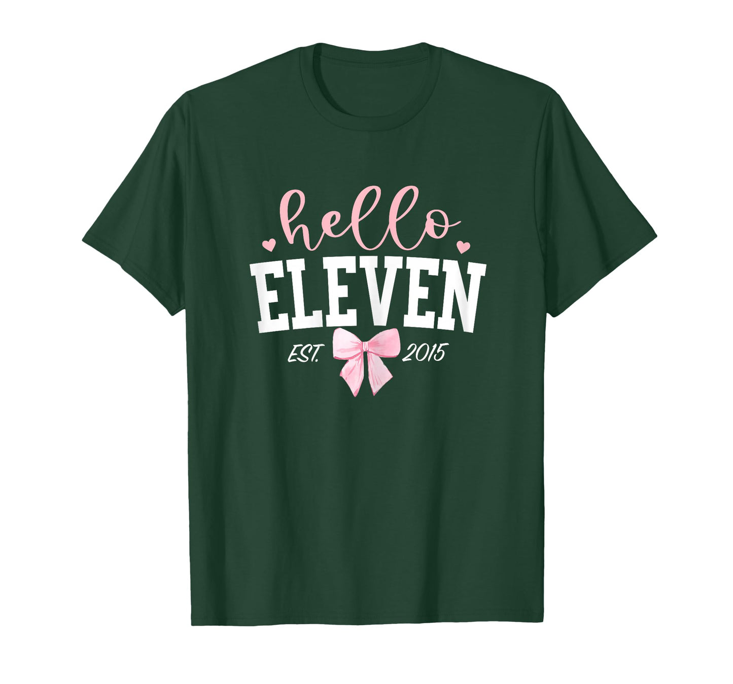 Hello Eleven Est 2015 11th Birthday Girl Turning 11 T-Shirt