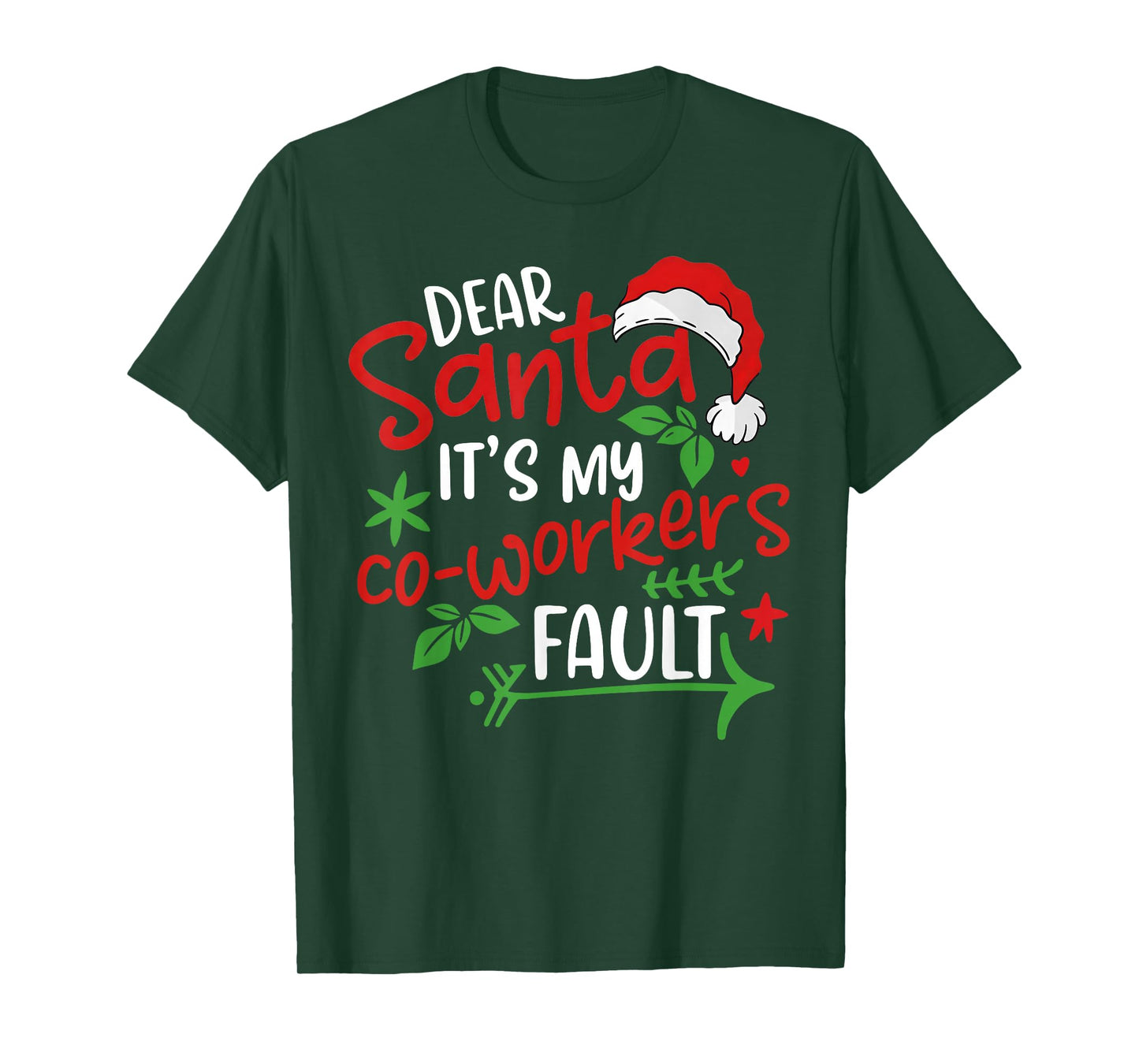 Dear Santa It's My Coworker's Fault T-Shirt