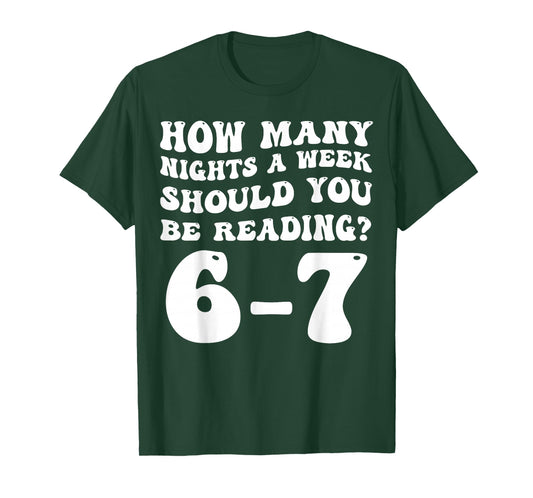 How Many Nights Reading 6 7 Hilarious Groovy Meme Quote T-Shirt