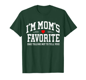 I'm Mom's Favorite Moms Favorite Son Daughter Mothers Day T-Shirt