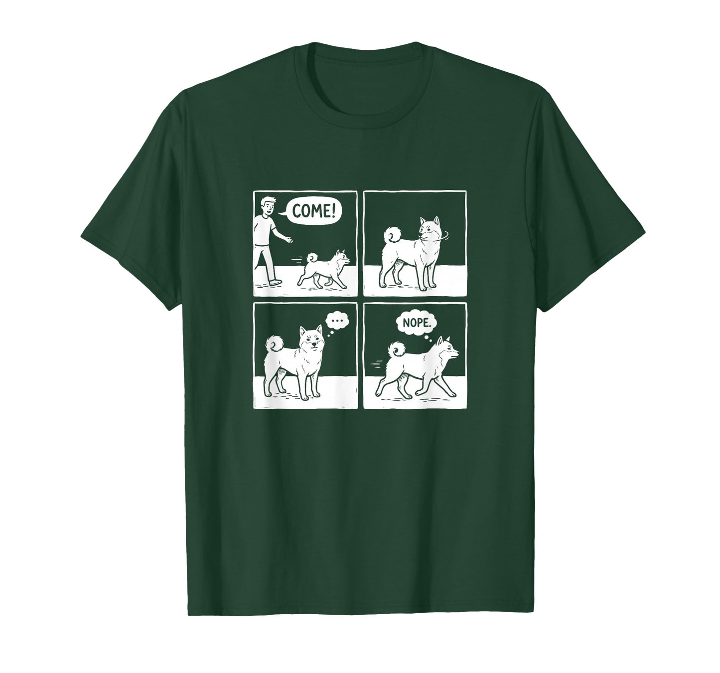Funny Stubborn Shiba Inu Dog Come Nope T-Shirt
