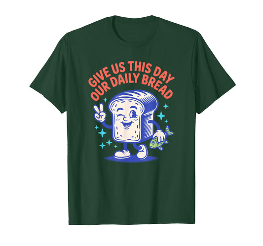 Give Us This Day Our Daily Bread Retro Cartoon T-Shirt