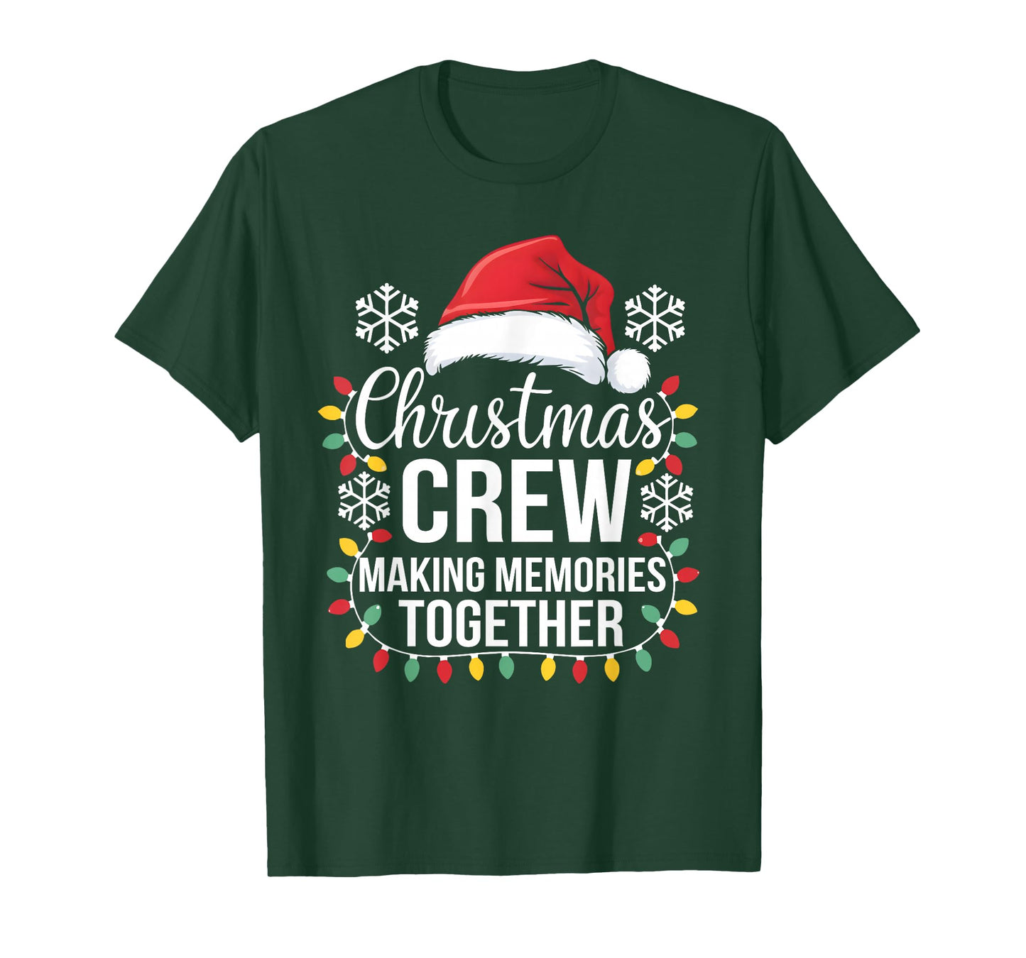 Christmas Crew Making Memories Together Matching Family Xmas T-Shirt